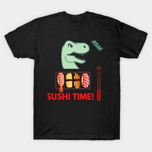 Sushi time Dinosaur Beast Mode T-Shirt